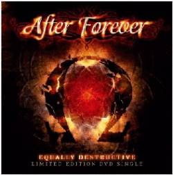 After Forever : Equally Destructive